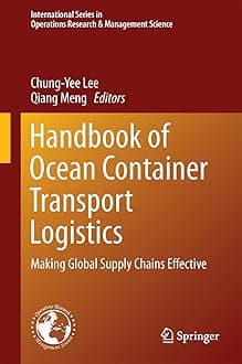 Handbook of Ocean Container Transport Logistics: Making Global Supply Chains Effective (International Series in Operations Research & Management Science, 220) 2015th Edition